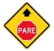 Señal de tránsito PROXIMIDAD DE SEÑAL 'PARE'