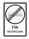 Señal de tránsito FIN PROHIBICIÓN O RESTRICCIÓN