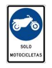 Señal de tránsito SOLO MOTOCICLETAS