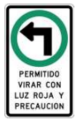 Señal de tránsito PERMITIDO VIRAR IZQUIERDA CON LUZ ROJA